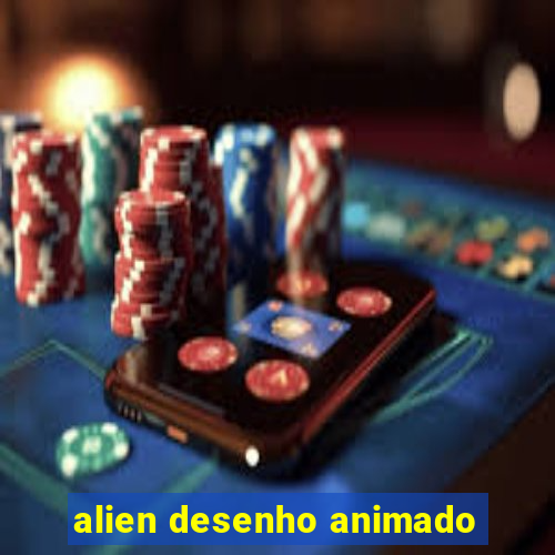 alien desenho animado